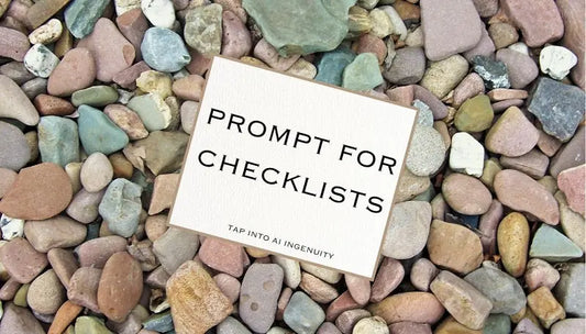 TAP PROMPT FOR A CHECKLIST TRY A PROMPT